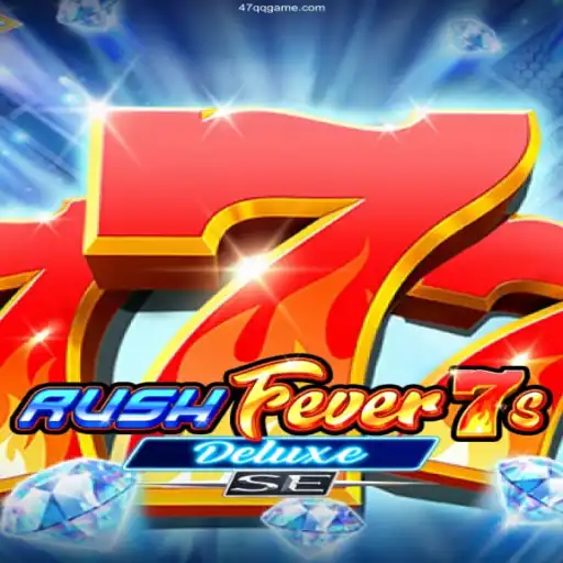 Explore the Exciting World of RushFever7sDeluxeSE and the Trustworthy 47QQ.COM Casino